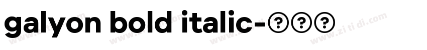 galyon bold italic字体转换